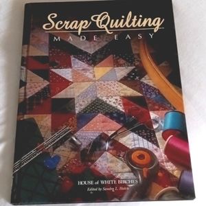 Scrap Quilting Made Easy